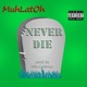 Never Die Single