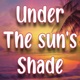 Under the Sun s Shade Single