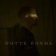 Notte Fonda Single
