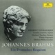 Brahms Ein deutsches Requiem Op 45