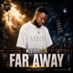 Far Away Single