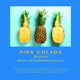 Pina Colada feat oceanfromtheblue Single