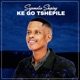Ke Go Tshepile