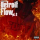 DETROIT FLOW Pt 2 Single