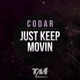 Just Keep Movin Single