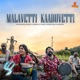 Malavetti Kaaduvetti From Zha Single