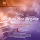 Krishna Nee Begane Live feat Raghavsimhan Kishore Kumar Navin Iyer Single