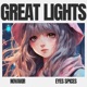 Great Lights feat Eyes Spices Single