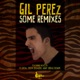 Gil Perez Some Remixes EP