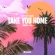 Take You Home Single