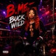 Buck Wild Single