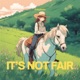 It s Not Fair Single