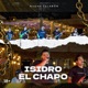 Isidro El Chapo En Vivo Single