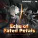 Echo of Fated Petals From Punishing Gray Raven Crescent Sun Single