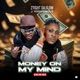 Money On My Mind feat Highfamous Single