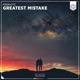 Greatest Mistake Single
