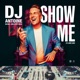 Show Me feat johnny joined Extended Mix Single