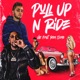 Pull up N Ride feat Ron Suno Single