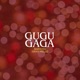 Gugu Gaga feat Isras Mello Single