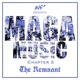 MAGA Music Chapter 3 The Remnant