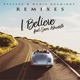 I Believe feat Sam Ashworth Remixes Single