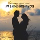 In Love With You Single