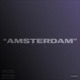 AMSTERDAM feat BXPVL Single