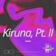Kiruna Pt II Single