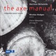 Birtwistle the Axe Manual Complete Works for Solo Piano