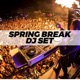 Spring Break Live at Cabo DJ Mix