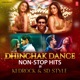 Dhinchak Dance Non Stop Mix