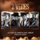 2 Veces Single