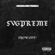 Show Off feat SvgPreme Single