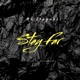 Stay Far Single