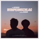 Wimpernschlag Single