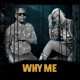 Why Me feat One Six Single