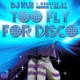 Too Fly For Disco Single
