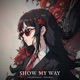 Show My Way Single