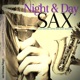 Night and Day Sax A Live Cocktail Coffee Bar Music Selection feat Cristiana Polegri Alfredo Bochicchio Fabrizio Foggia
