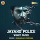 Jayaho Police Wight Paper Single
