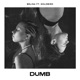 Dumb feat Goldbird Single
