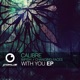 With You Ep Calibre Remix