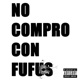 No Compro Con Fufus Single