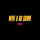 Wine Go Down Single
