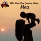 Milo Tum Har Janam Mein Maa feat Harigovind Singh Single