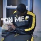On Me Single