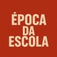 ÉPOCA DA ESCOLA Single