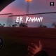 Ek Kahani Single