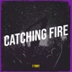 Catching Fire Single