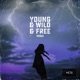 Young Wild Free Single
